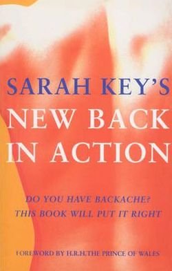 Cover for Sarah Key · Back In Action: Do You Have Backache? This Book Will Put It Right (Paperback Book) (2001)
