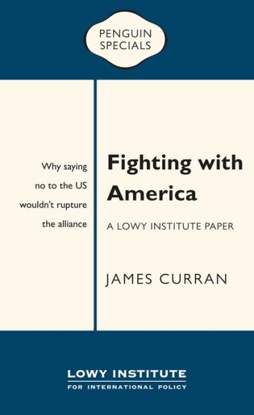 Cover for James Curran · Fighting with America (Book) (2016)