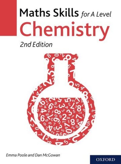 Cover for Poole, Emma (, UK) · Maths Skills for A Level Chemistry (Paperback Book) [2 Revised edition] (2018)