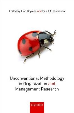 Cover for Alan Bryman · Unconventional Methodology in Organization and Management Research (Hardcover Book) (2018)