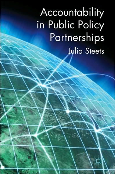 Accountability in Public Policy Partnerships - J. Steets - Bøker - Palgrave Macmillan - 9780230238978 - 13. oktober 2010