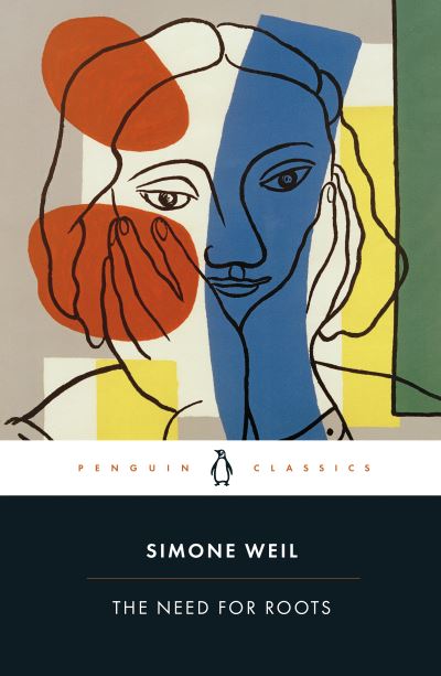 Cover for Simone Weil · The Need for Roots: Prelude to a Declaration of Obligations towards the Human Being (Pocketbok) (2023)