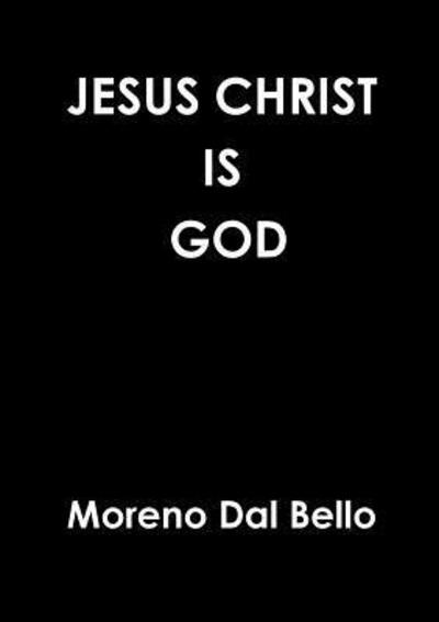 Cover for Moreno Dal Bello · Jesus Christ is God (Paperback Book) (2018)