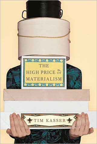 Cover for Tim Kasser · The High Price of Materialism - The High Price of Materialism (Paperback Book) (2003)