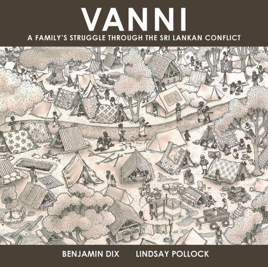 Cover for Benjamin Dix · Vanni: A Family's Struggle through the Sri Lankan Conflict - Graphic Medicine (Paperback Book) (2019)