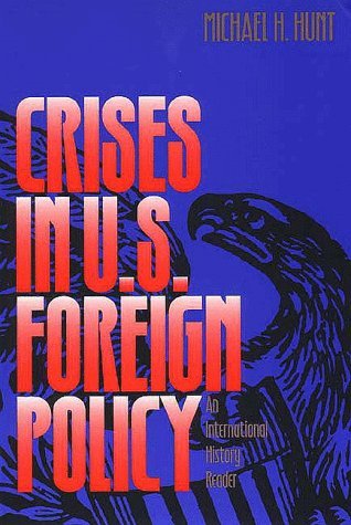 Cover for Michael H. Hunt · Crises in U.S. Foreign Policy: An International History Reader (Paperback Book) (1996)
