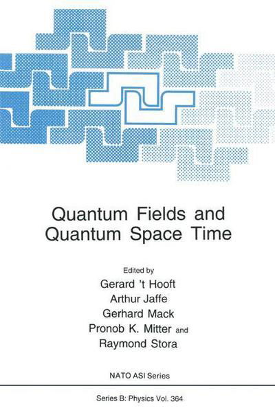 Cover for Arthur Jaffe · Quantum Fields and Quantum Space Time: Proceedings of a Nato Asi Held in Cargese, France, July 22-august 3, 1996 - Nato Science Series B (Gebundenes Buch) (1997)