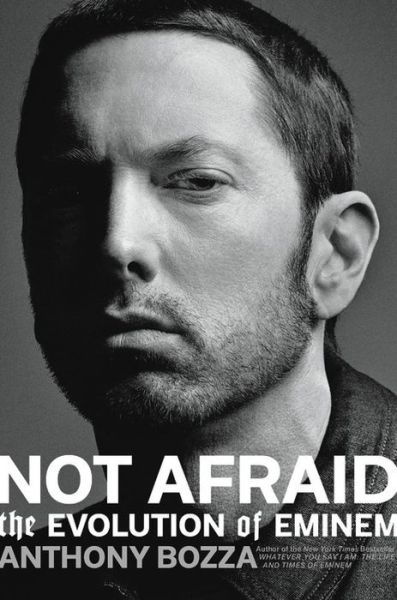 Cover for Eminem · Not Afraid. The Evolution Of Eminem (Hardcover Book) (2019)
