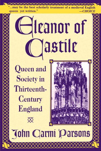 Eleanor of Castile: Queen and Society in Thirteenth-Century France - John Carmi Parsons - Bücher - Palgrave USA - 9780312172978 - 11. Januar 1998