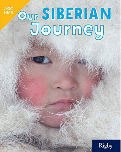 Our Siberian Journey Leveled Reader Grade 4 - Houghton Mifflin Harcourt - Kirjat - HOUGHTON MIFFLIN HARCOURT - 9780358262978 - keskiviikko 25. syyskuuta 2019