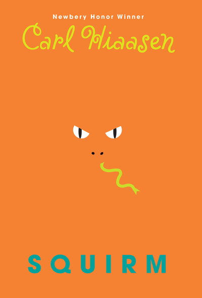 Cover for Carl Hiaasen · Squirm (Book) [First Edition. edition] (2018)