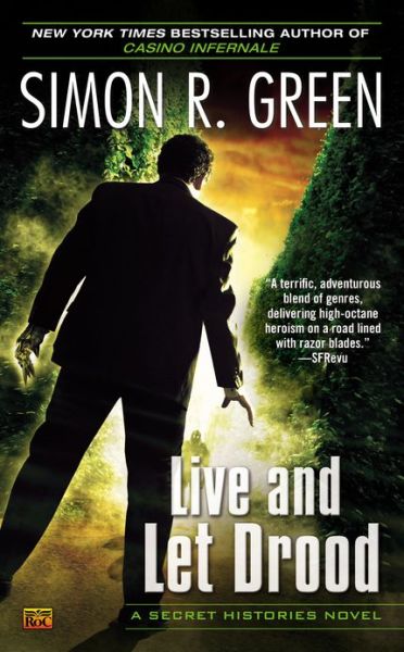 Cover for Simon R. Green · Live and Let Drood: a Secret Histories Novel (Taschenbuch) [Reprint edition] (2013)