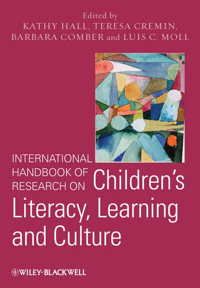 Cover for K Hall · International Handbook of Research on Children's Literacy, Learning and Culture (Inbunden Bok) (2013)