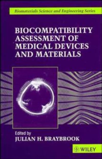 Cover for JH Braybrook · Biocompatiblity: Assessment of Medical Devices and Materials - Biomaterials Science &amp; Engineering (Hardcover Book) (1997)