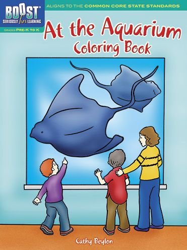 Boost at the Aquarium Coloring Book - Boost Educational Series - Cathy Beylon - Books - Dover Publications Inc. - 9780486493978 - September 30, 2013