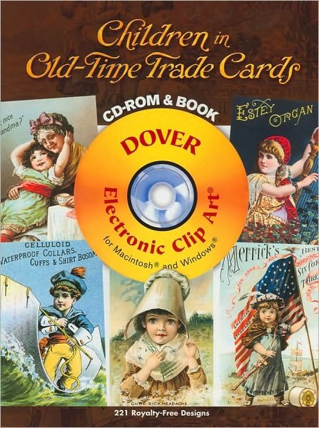 Cover for Carol Belanger Grafton · Children in Old-Time Trade Cards - Dover Electronic Clip Art (Bog) (2008)