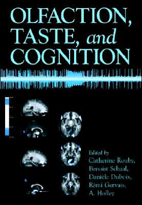 Cover for Catherine Rouby · Olfaction, Taste, and Cognition (Pocketbok) (2005)