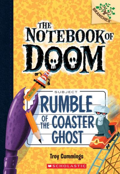 Cover for Troy Cummings · Rumble of the Coaster Ghost: A Branches Book (The Notebook of Doom #9) - The Notebook of Doom (Paperback Book) (2016)