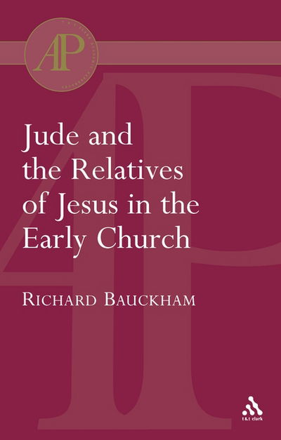 Cover for Richard Bauckham · Jude and the Relatives of Jesus in the Early Church (Academic Paperback) (Taschenbuch) (2004)