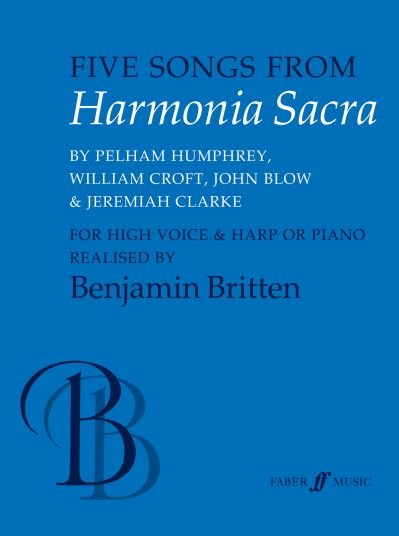 Five Songs from Harmonia Sacra : High Voice, Harp or Piano - Benjamin Britten - Libros - Faber & Faber - 9780571517978 - 1 de diciembre de 1998