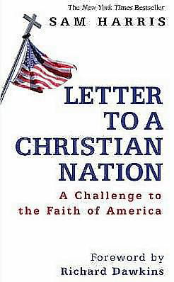 Letter to a Christian Nation: A Challenge to the Faith of America - Sam Harris - Livres - Transworld Publishers Ltd - 9780593058978 - 12 février 2007