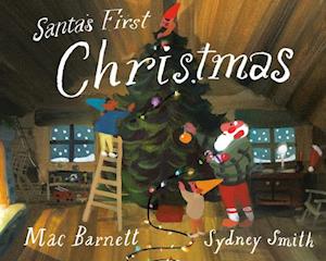Cover for Mac Barnett · Santa'S First Christmas (Book) (2024)