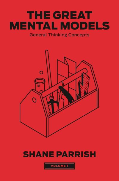 Cover for Shane Parrish · Great Mental Models, Volume 1 (Bok) (2024)