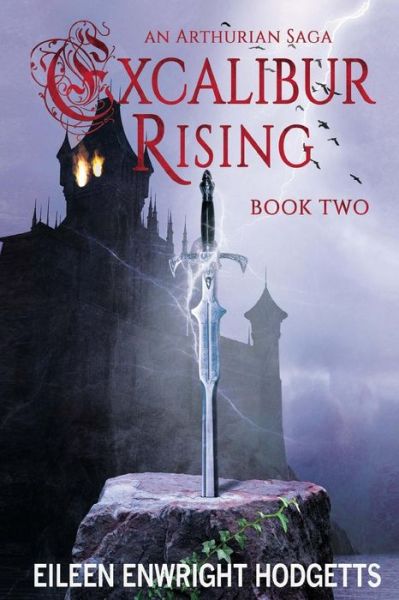 Cover for Eileen Enwright Hodgetts · Excalibur Rising Book Two (Paperback Book) (2016)