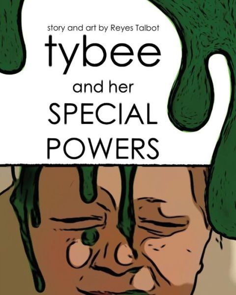 Cover for Reyes Talbot · Tybee and her Special Powers (Paperback Book) (2017)