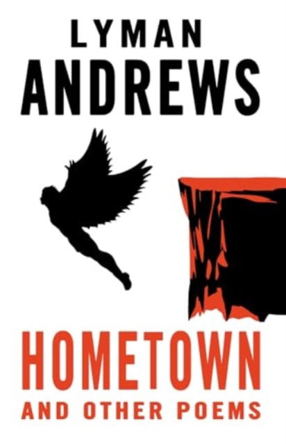 Cover for Lyman Andrews · Hometown and Other Poems (Hardcover Book) (2025)