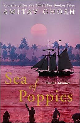 Cover for Amitav Ghosh · Sea of Poppies: Ibis Trilogy Book 1 - Ibis Trilogy (Taschenbuch) (2009)