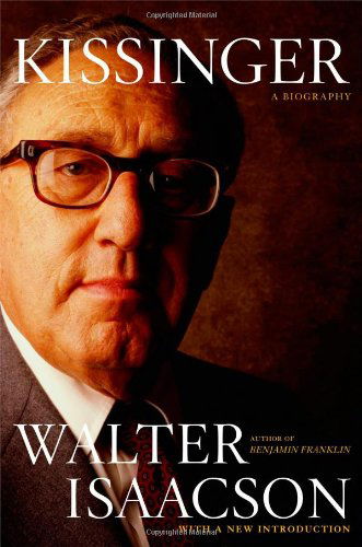 Kissinger: A Biography - Walter Isaacson - Kirjat - Simon & Schuster - 9780743286978 - tiistai 27. syyskuuta 2005