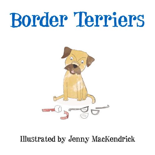 Cover for Jenny MacKendrick · Border Terriers - Dogs (Paperback Book) (2015)