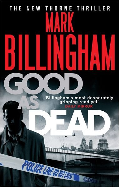 Cover for Mark Billingham · Good As Dead - Tom Thorne Novels (Paperback Book) [1. Painos] (2012)