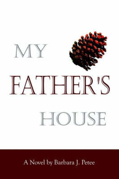 Cover for Barbara  J. Petee · My Father's House (Paperback Book) (2001)