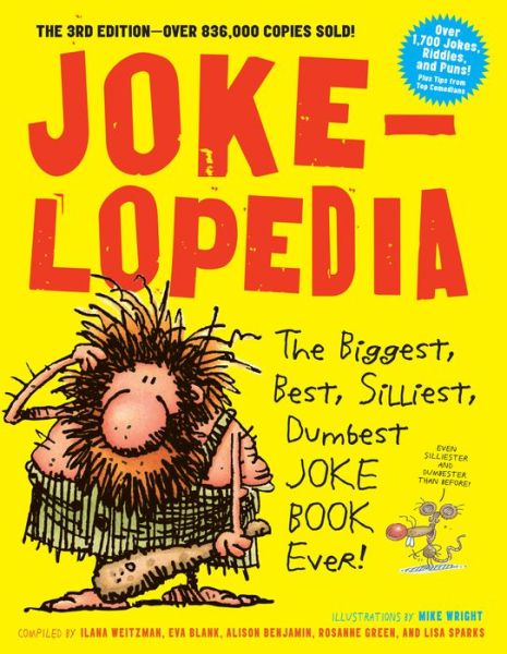 Cover for Alison Benjamin · Jokelopedia: The Biggest, Best, Silliest, Dumbest Joke Book Ever! (Paperback Book) [Third edition] (2016)