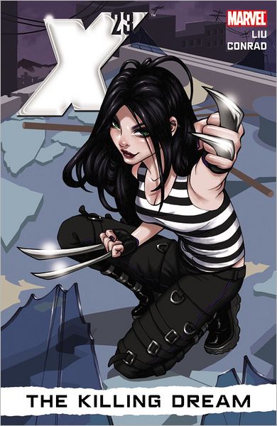 Cover for Marjorie M. Liu · X-23 Volume 1: The Killing Dream (Paperback Book) (2011)