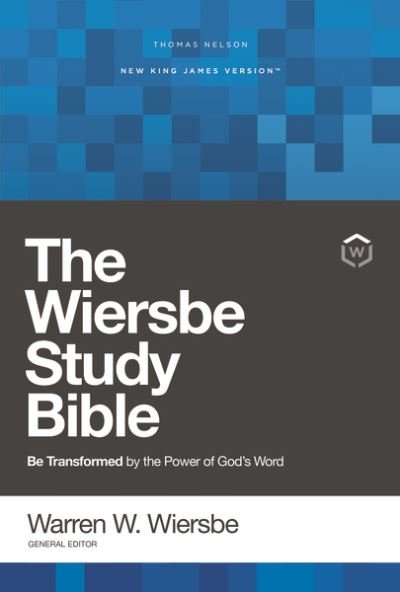 Cover for Warren Wiersbe · NKJV, Wiersbe Study Bible, Hardcover, Red Letter, Comfort Print: Be Transformed by the Power of God’s Word (Gebundenes Buch) (2019)