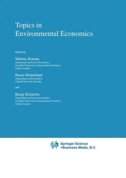 Cover for R Brannlund · Topics in Environmental Economics - Economy &amp; Environment (Hardcover Book) [1999 edition] (1999)