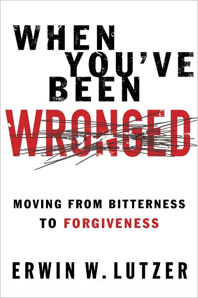 Cover for Dr Erwin W Lutzer · When You've Been Wronged: Overcoming Barriers to Reconciliation (Paperback Book) [New edition] (2007)