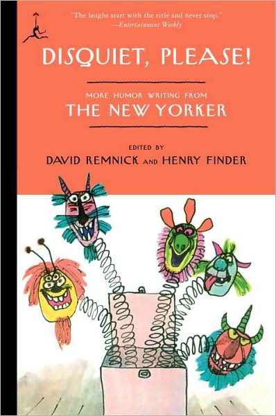 Disquiet, Please!: More Humor Writing from The New Yorker - David Remnick - Books - Random House USA Inc - 9780812979978 - March 9, 2010
