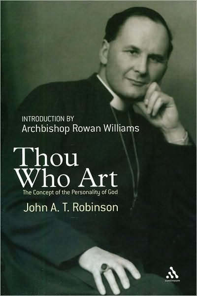 Cover for John Robinson · Thou Who Art: The Concept of the Personality of God (Hardcover Book) (2006)
