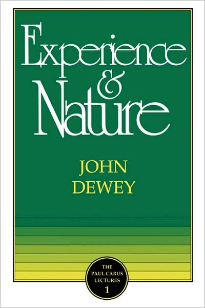 Cover for John Dewey · The Experience and Nature (Pocketbok) [New edition] (1999)
