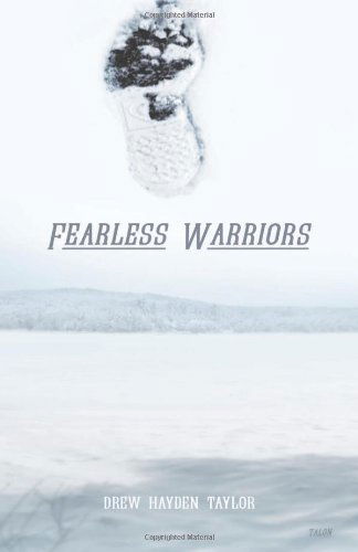 Cover for Drew Hayden Taylor · Fearless Warriors (Taschenbuch) [Second edition] (2009)