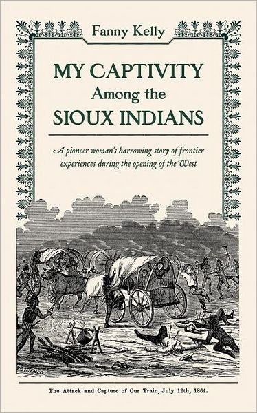Cover for Fanny Kelly · My Captivity Among the Sioux (American Experience Series) (Paperback Bog) (2005)