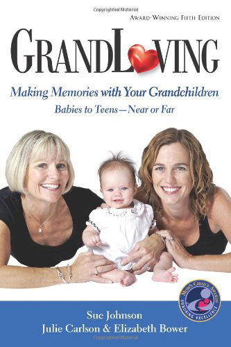 Cover for Sue Johnson · GrandLoving: Making Memories with Your Grandchildren (Paperback Book) [Fifth Edition, Fifth edition] (2010)