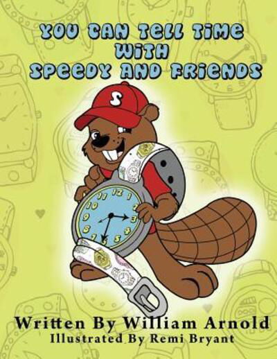 Cover for William Arnold · You Can Tell Time With Speedy And Friends (Paperback Book) (2019)