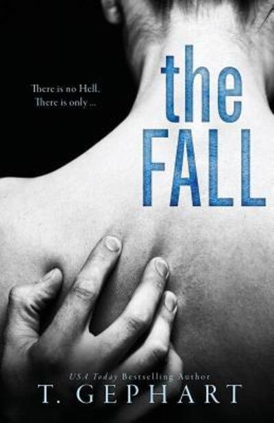 Cover for T Gephart · The Fall (Pocketbok) (2016)