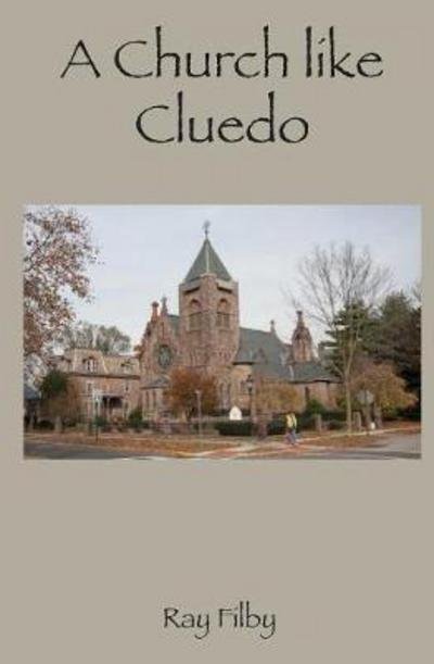 Cover for Filby, Ray (The Church of England) · A Church Like Cluedo (Paperback Book) (2017)