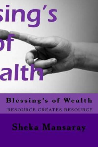 Cover for Sheka Mansaray · Blessing's of Wealth (Paperback Book) (2018)